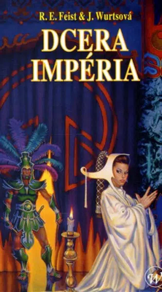 Dcera Impéria - Raymond Elias Feist, Wurts Janny