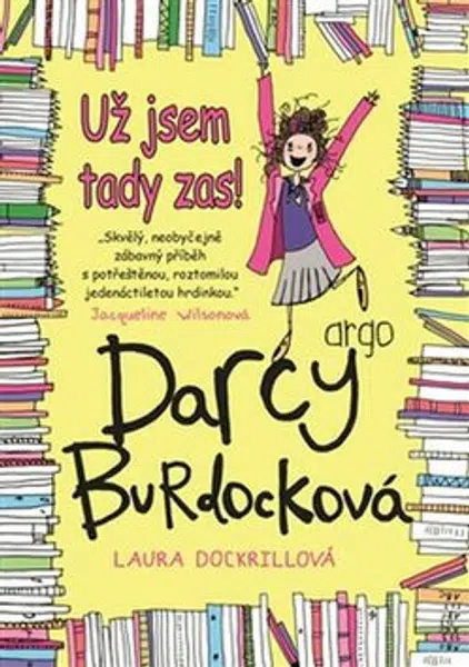 Darcy Burdocková 2 : Už jsem tady zas! - Laura Dockrillová