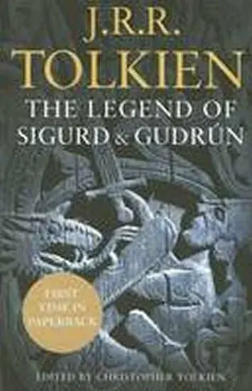 The Legend of Sigurd and Gudrun - J. R. R. Tolkien, Christopher Tolkien