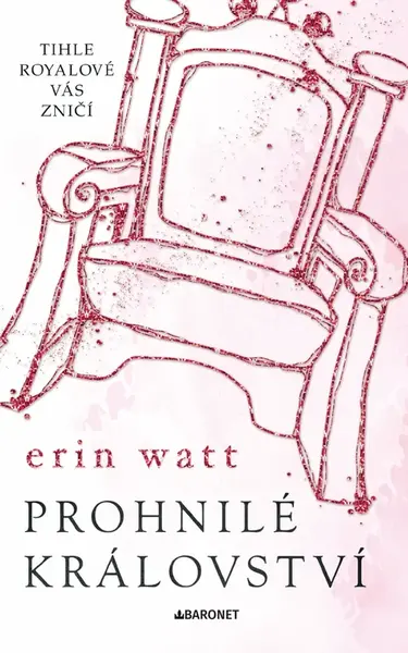 Prohnilé království - Erin Wattová