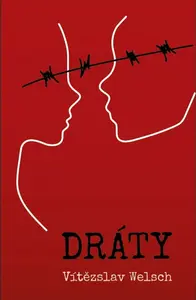 Dráty - Vítězslav Welsch