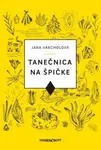 Tanečnica na špičke - Jana Varcholová