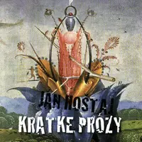 Krátke prózy - Ján Hoštaj