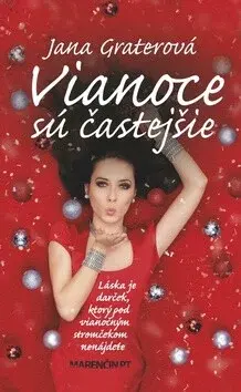 Vianoce sú častejšie - Jana Graterová