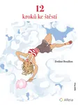 12 kroků ke štěstí - Bouillon Eveline