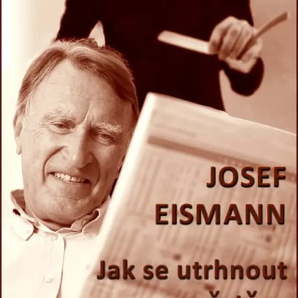 Jak se utrhnout ze řetězu - Josef Eismann - e-kniha