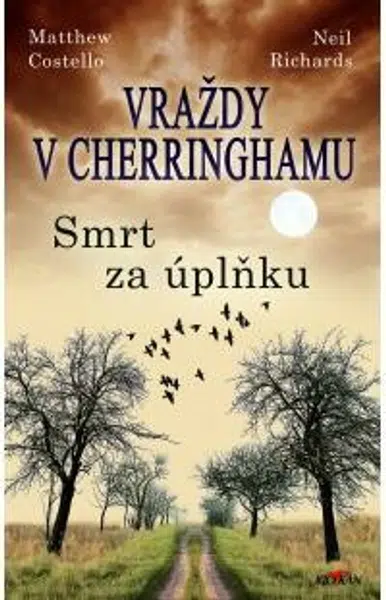 Vraždy v Cherringhamu - Smrt za úplňku - Matthew Costello