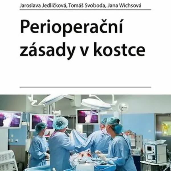 Perioperační zásady v kostce - Tomáš Svoboda, Jaroslava Jedličková, Jana Wichsová - e-kniha