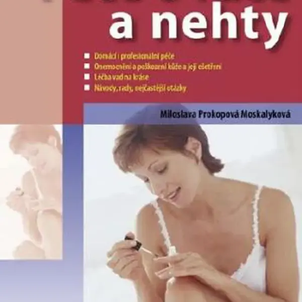 Péče o ruce a nehty - Miloslava Moskalyková - e-kniha