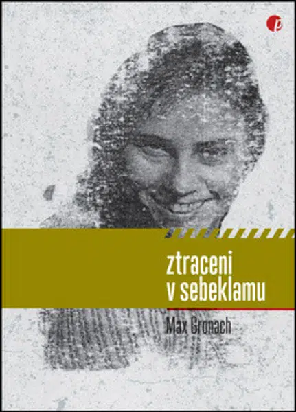Ztraceni v sebeklamu - Max Gronach