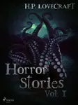 H. P. Lovecraft – Horror Stories Vol. I - Howard P. Lovecraft