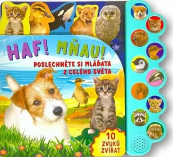Haf! Mňau! Poslechněte si mláďata z celého světa! - Isabelle Caro