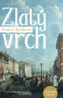Zlatý vrch - Francis Spufford - e-kniha