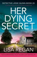 Her Dying Secret - Lisa Reganová