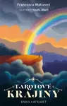 Tarotové krajiny - Kniha a 78 karet - Francesca Matteoni, Yoshi Mari