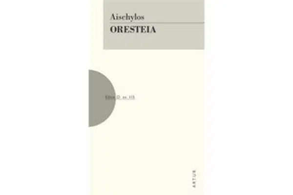 Oresteia - Aischylos