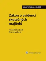 Zákon o evidenci skutečných majitelů - Praktický komentář - Michaela Bastlová, Andrea Vašková