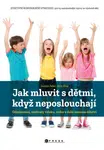 Jak mluvit s dětmi, když neposlouchají - Joanna Faber - e-kniha