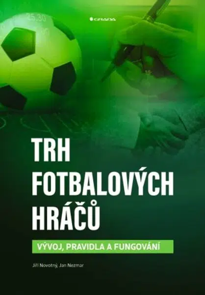 Trh fotbalových hráčů - Jiří Novotný, Jan Nezmar - e-kniha