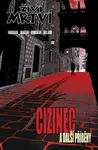 Živí mrtví - Cizinec a další příběhy - Robert Kirkman, Brian K. Vaughan