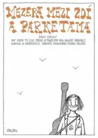 Mezera mezi zdí a parketama - Jaromír František Palme