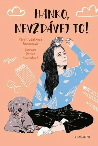 Hanko, nevzdávej to! - Věra Hudáčková Barochová