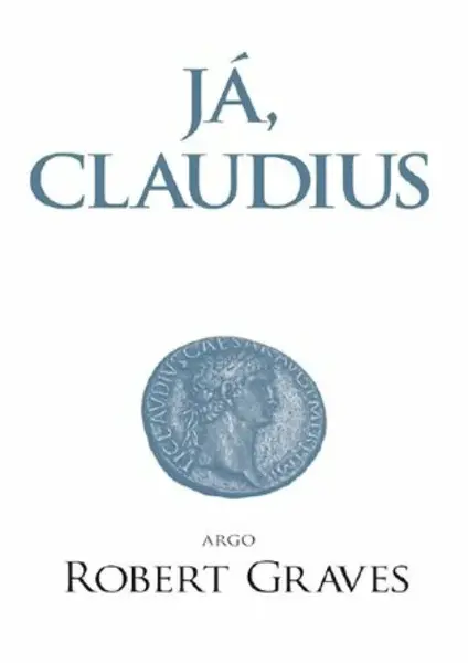 Já, Claudius - Robert Graves - e-kniha