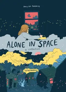 Alone In Space - A Collection - Tillie Walden