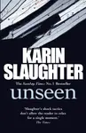 Unseen - Karin Slaughter