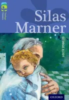 Oxford Reading Tree TreeTops Classics: Level 17 More Pack A: Silas Marner - George Eliot, Shirley Isherwood