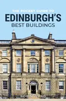 The Pocket Guide to Edinburgh's Best Buildings - Robin Ward