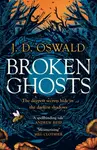 Broken Ghosts - J. D. Oswald