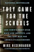 They Came for the Schools - Mike Hixenbaugh