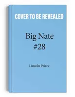 Big Nate: Nailed It! - Lincoln Peirce