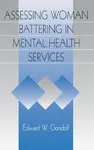 Assessing Woman Battering in Mental Health Services - Edward W. Gondolf