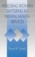 Assessing Woman Battering in Mental Health Services - Edward W. Gondolf