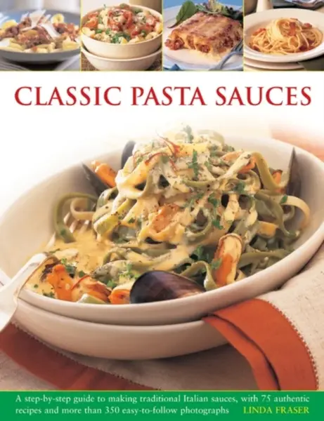Classic Pasta Sauces - Fraser Linda