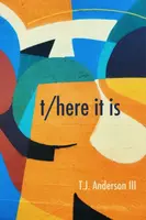 t/here it is - T.j. Anderson Iii