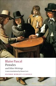 Pensees and Other Writings - Blaise Pascal