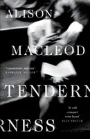 Tenderness - MacLeod Alison MacLeod