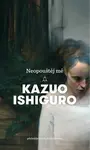 Neopouštěj mě - Kazuo Ishiguro