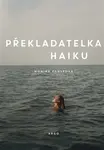 Překladatelka haiku - Monika Zgustová