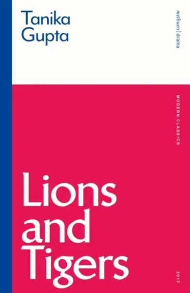 Lions and Tigers - Tanika  Gupta