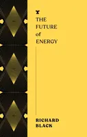 The Future of Energy - Richard Black