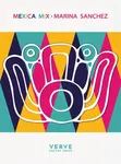 Mexica Mix - Marina Sanchez