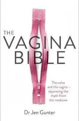 The Vagina Bible - Dr. Jennifer Gunter