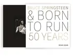 Bruce Springsteen and Born to Run - Sean Egan
