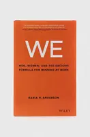 Knížka John Wiley & Sons Inc WE - Men, Women, and the Decisive Formula for Winnng at Work, RH Anderson