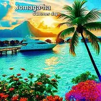 Jomaga-ha – Summer day