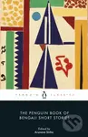 The Penguin Book of Bengali Short Stories - Arunava Sinha
